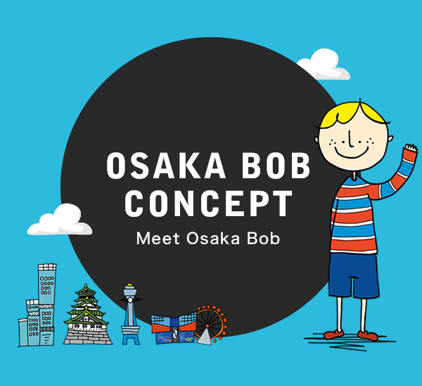 OSAKA BOB CONCEPT Meet Osaka Bob